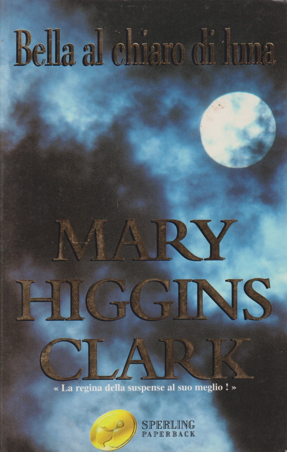 Bella al chiaro di luna - Mary Higgins Clark - Sperling Paperback - JXS326