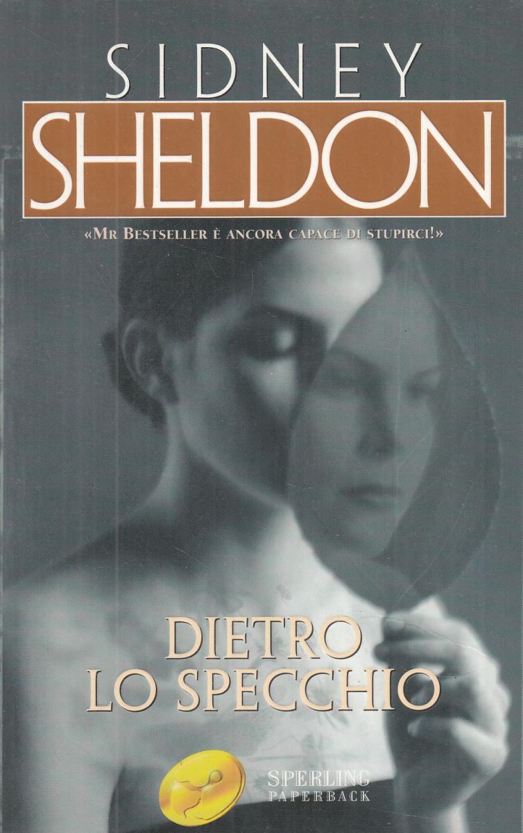 LN2- DIETRO LO SPECCHIO - SIDNEY SHELDON - SPERLING PAPERBACK - B - JXS53