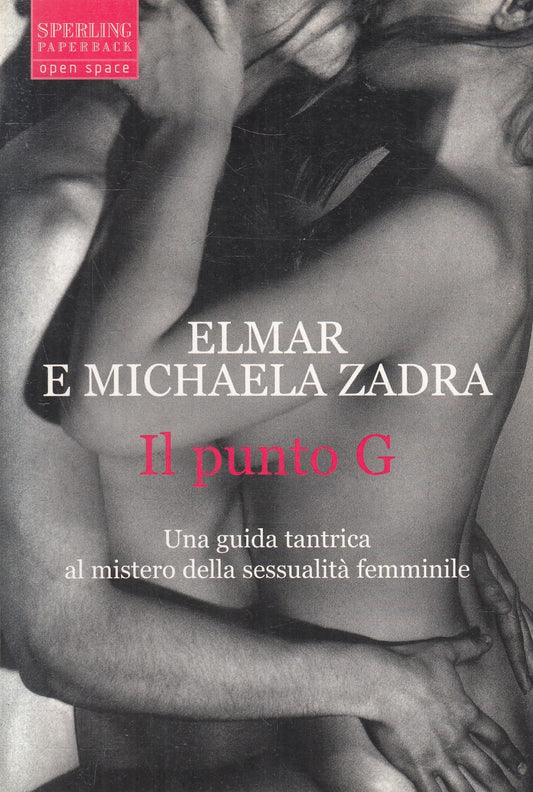 LN2- IL PUNTO G GUIDA TANTRICA - ZADRA - SPERLING OPEN SPACE - B - JXS241