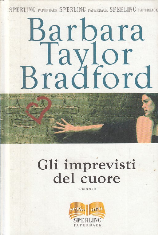 GLI IMPREVISTI DEL CUORE - BRADFORD - SPERLING SERIE ORO - C - JXS141