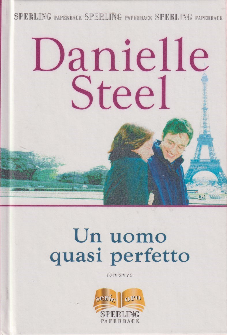 Un uomo quasi perfetto - Danielle Steel - Sperling Serie oro - JXS333