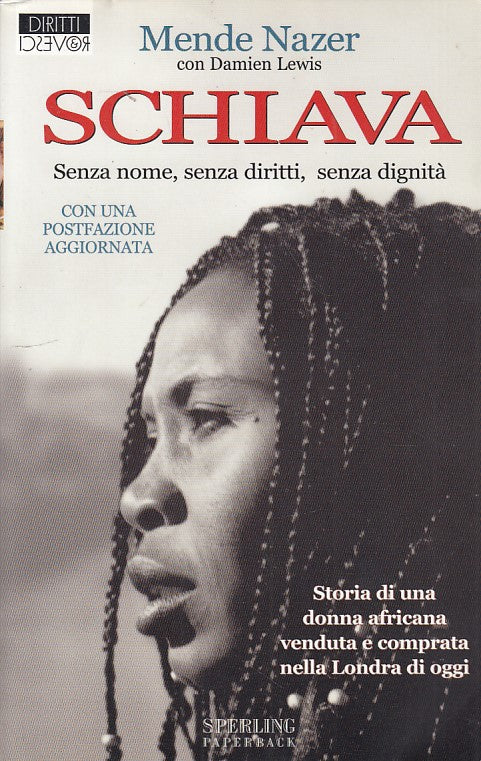 LN- SCHIAVA- NAZER- SPERLING- DIRITTI E ROVESCI- 1a ED.- 2005- B- ZDS478
