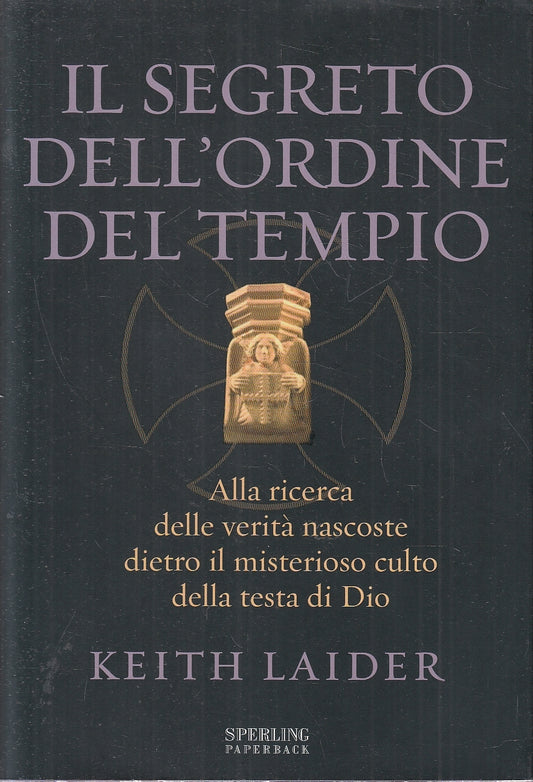 LN2- IL SEGRETO DELL'ORDINE DEL TEMPIO - KEITH LAIDER - SPERLING - BS - JXS154