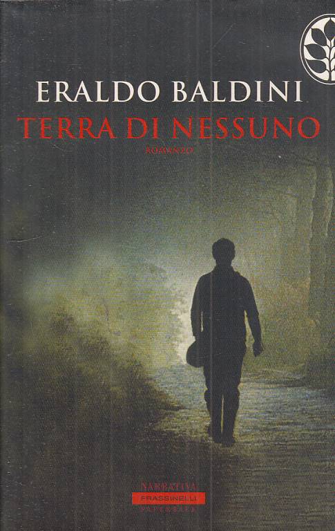 LN- TERRA DI NESSUNO - BALDINI - FRASSINELLI -- 1a ED. - 2005 - BS - ZFS258