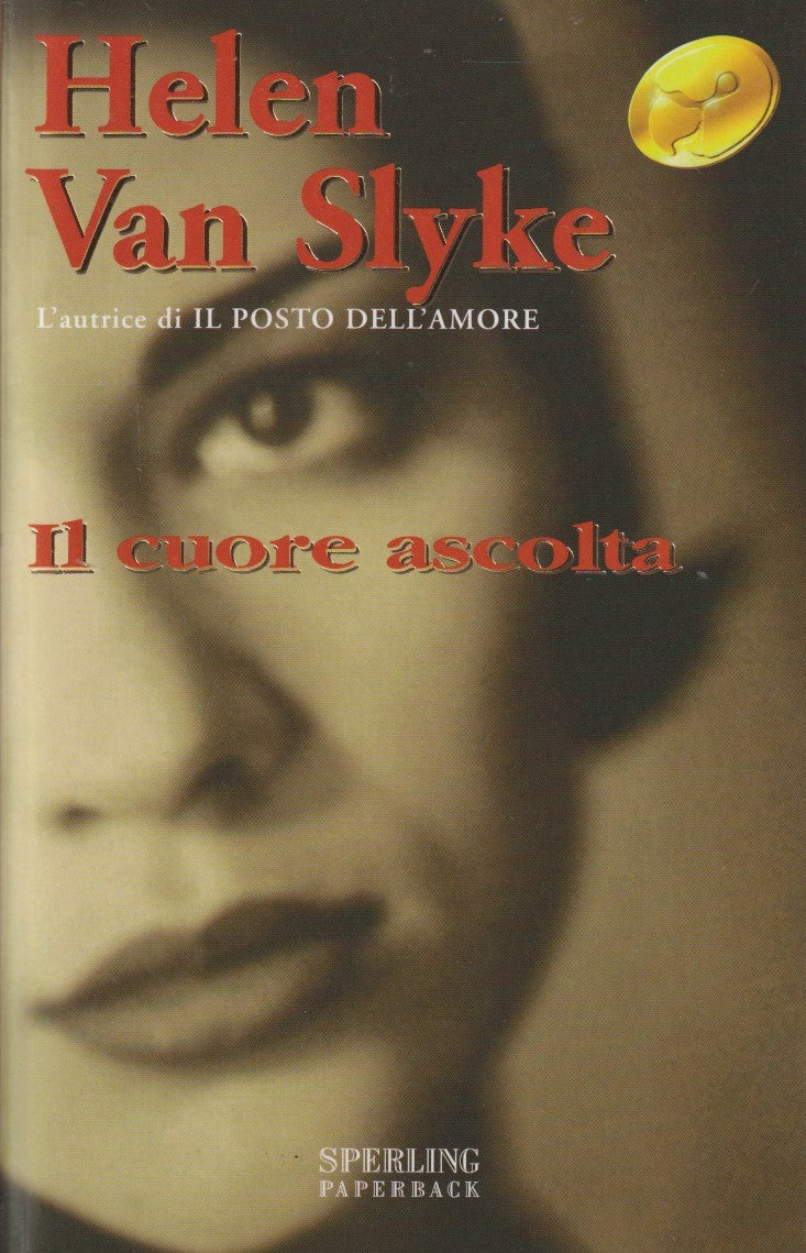 Il cuore ascolta - Helen Van Slyke - Sperling Superbestseller - JXS324