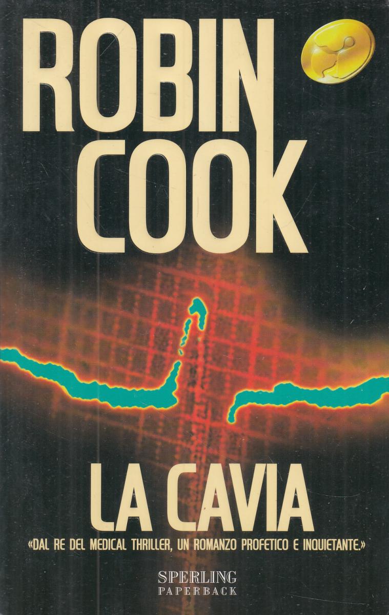 LN2- LA CAVIA - ROBIN COOK - SPERLING PAPERBACK - B - JXS53