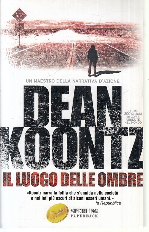 LG- IL LUOGO DELLE OMBRE - DEAN KOONTZ - SPERLING PAPERBACK ---- B- YFS