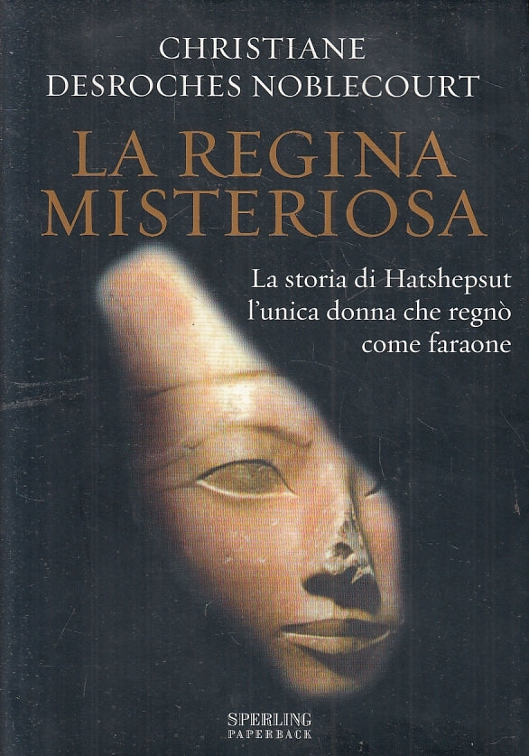 LS- LA REGINA MISTERIOSA HATSHEPSUT- NOBLECOURT- SPERLING --- 2006 - BS - ZFS234