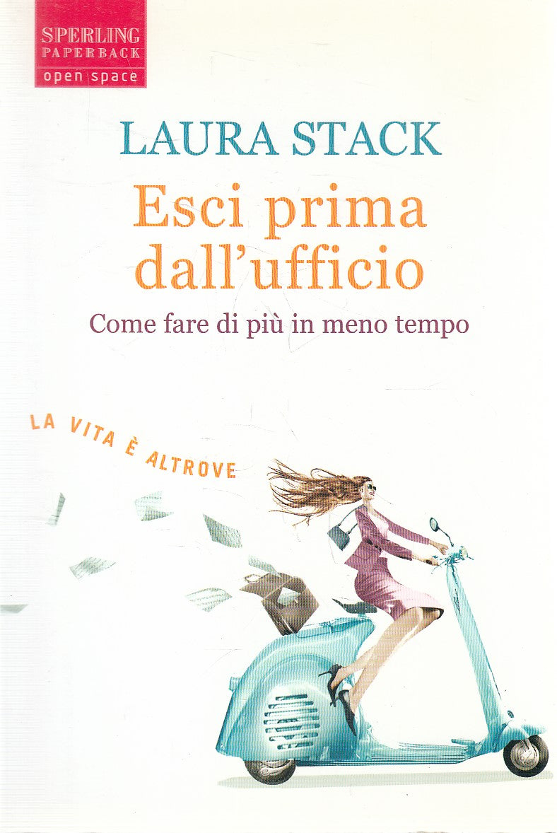 ESCI PRIMA DALL'UFFICIO - LAURA STACK - SPERLING OPEN SPACE - B - JXS281