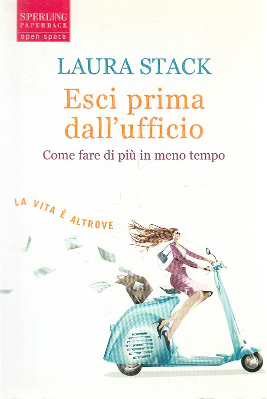 ESCI PRIMA DALL'UFFICIO - LAURA STACK - SPERLING OPEN SPACE - B - JXS281