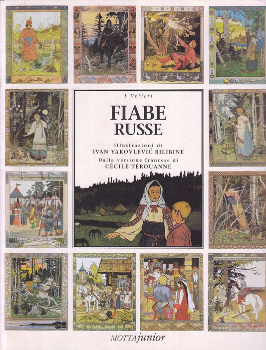 LB- FIABE RUSSE - IVAN YAKOVLEVIC BILIBINE TEROUANNE - MOTTA --- 1999 - B - RGZ