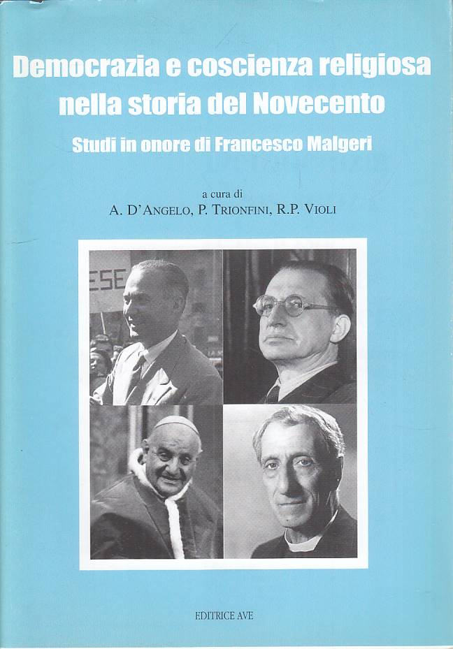 LS- DEMOCRAZIA E COSCIENZA RELIGIOSA STORIA NOVECENTO-- AVE--- 2010- BS - YTS420