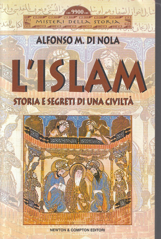 LS- L'ISLAM - ALFONSO DI NOLA - NEWTON COMPTON- MISTERI STORIA-- 2001- B- ZFS131