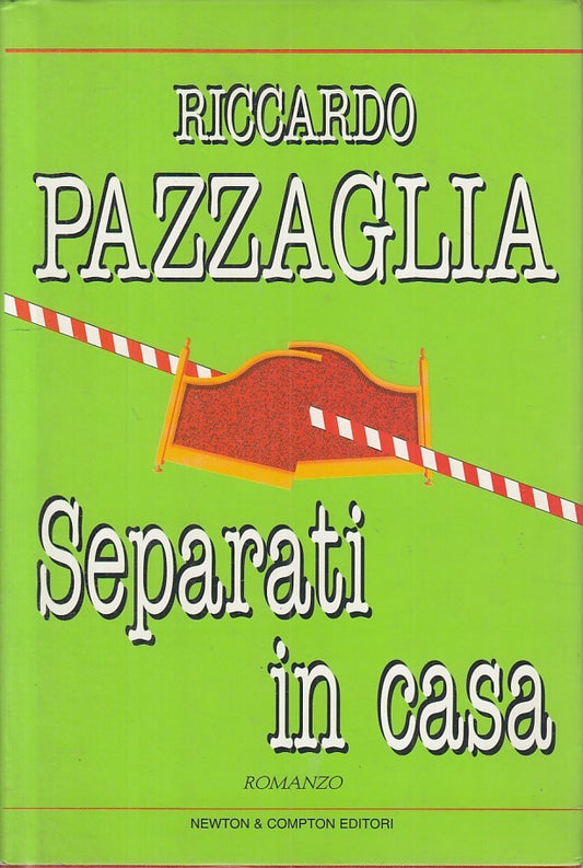 SEPARATI IN CASA - PAZZAGLIA - NEWTON - NARRATIVA -- 1999 - CS - ZFS186