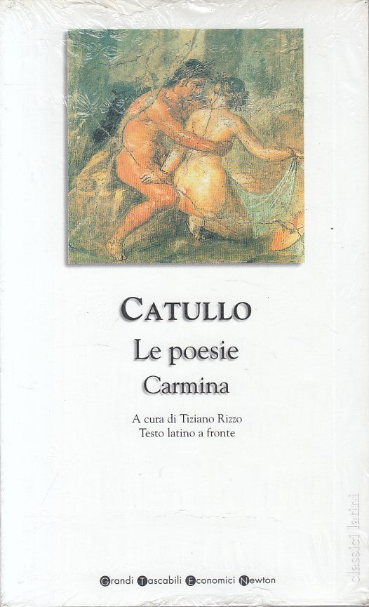 LE POESIE CARMINA - CATULLO - NEWTON - CLASSICI LATINI -- 2003 - B - XFS