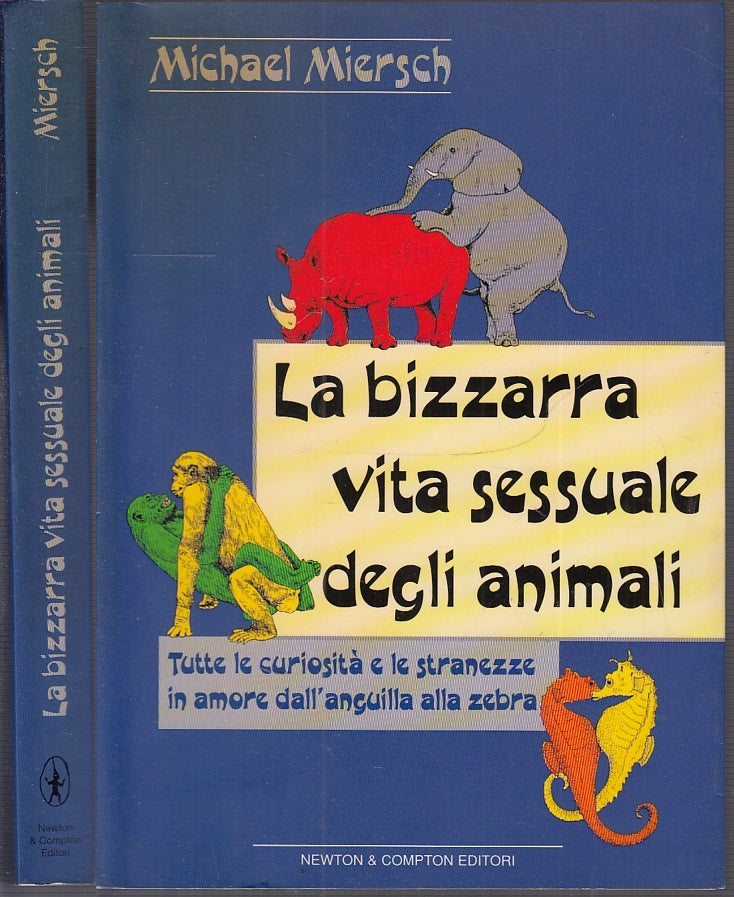 LZ- LA BIZZARRA VITA SESSUALE DEGLI ANIMALI - MIERSCH - NEWTON --- 1999- B- XFS2