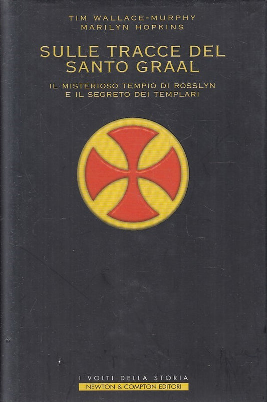 LN2- SULLE TRACCE DEL SANTO GRAAL - MURPHY HOPKINS - NEWTON STORIA - CS - JXS246