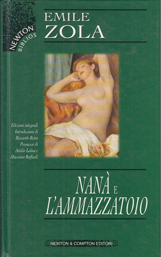 LN- NANA' E L'AMMAZZATOIO - EMILE ZOLA - NEWTON - BIBLIOS -- 2000 - C - ZFS83