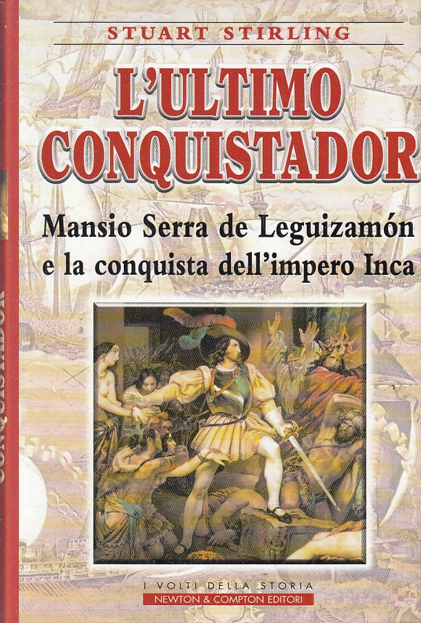 ln- L'ULTIMO CONQUISTADOR MANSIO SERRA- STUART STIRLING- NEWTON--- 2000-CS-YFS14