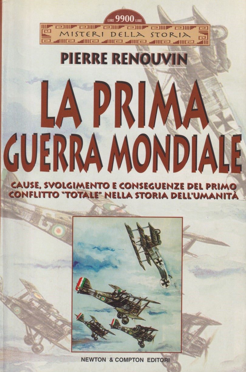 La prima guerra mondiale - Pierre Renouvin - Newton - 1a ed. 2001 - ZFS197