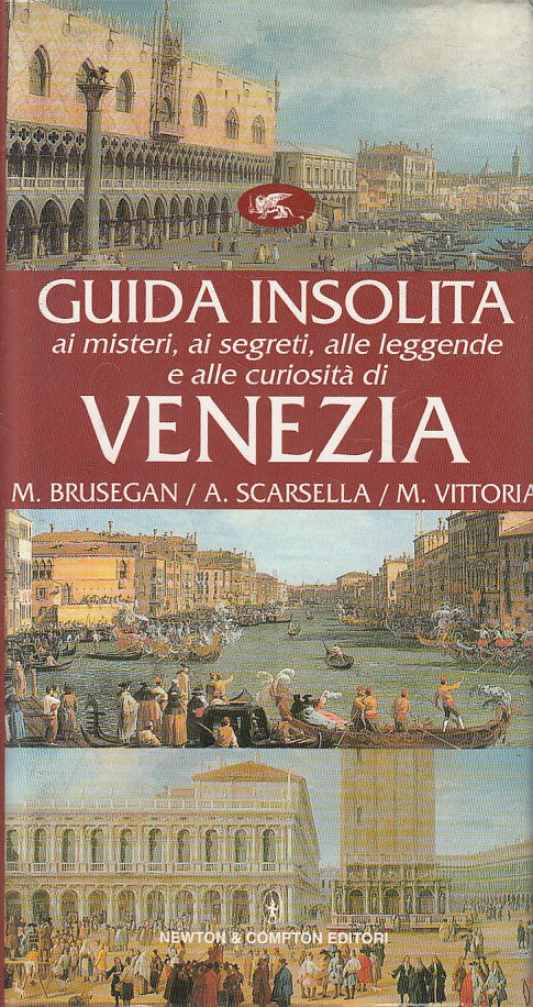 LV- GUIDA INSOLITA MISTERI SEGRETI LEGGENDE VENEZIA-- NEWTON--- 2001- CS- ZFS400