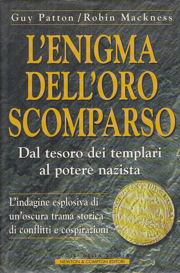 LS- L'ENIGMA DELL'ORO SCOMPARSO - PATTON MACKNESS - NEWTON--- 2000 - CS - ZFS257