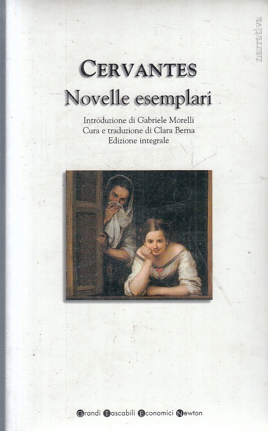 LN2- NOVELLE ESEMPLARI INTEGRALE- CERVANTES- NEWTON- GRANDI TASCABILI- B- JXS88
