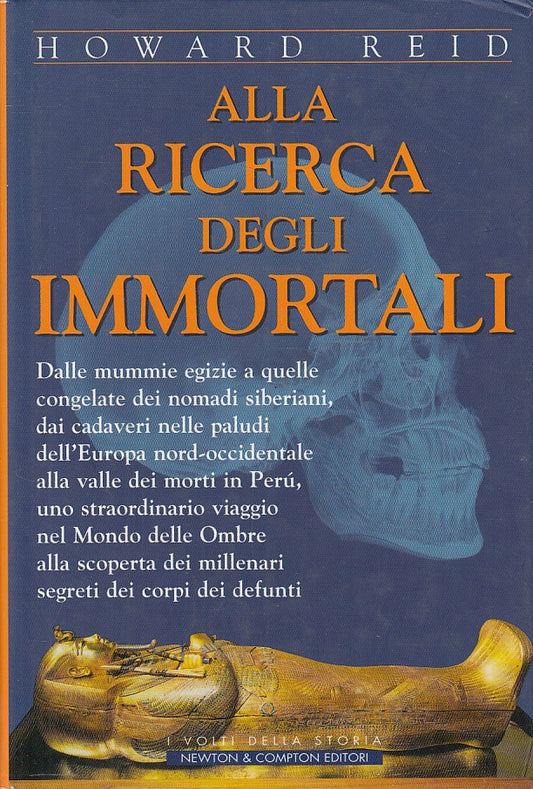 LS- ALLA RICERCA DEGLI IMMORTALI - REID - NEWTON -- 1a ED. - 2001 - CS - YFS565