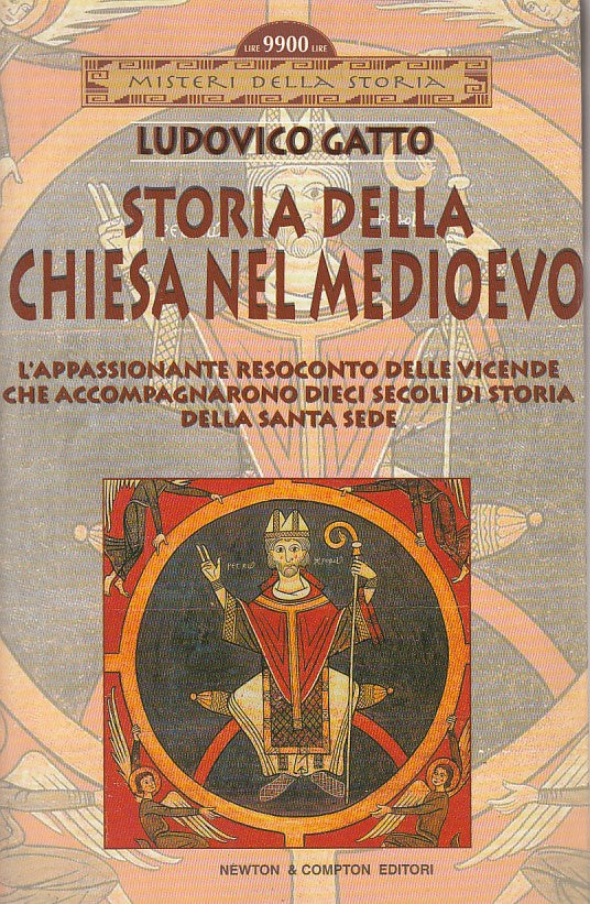 LS- STORIA DELLA CHIESA NEL MEDIOEVO - GATTO - NEWTON --- 2001 - B - ZDS242