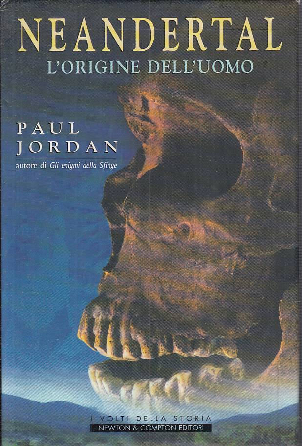 LS- NEANDERTAL L'ORIGINE DELL'UOMO - JORDAN - NEWTON --- 2001 - CS - YFS14
