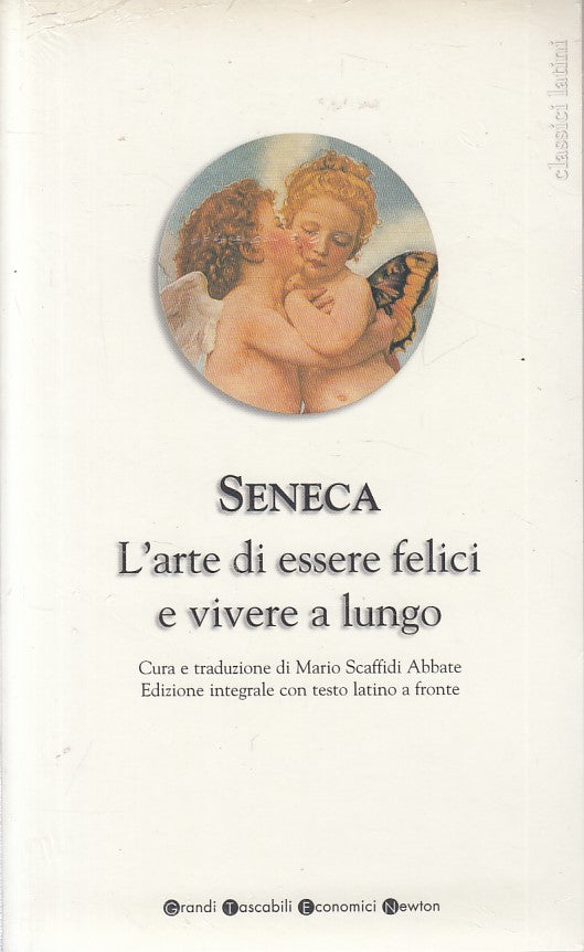 LN2- L'ARTE DI ESSERE FELICI E VIVERE A LUNGO - SENECA - NEWTON TASCABILI - XFS