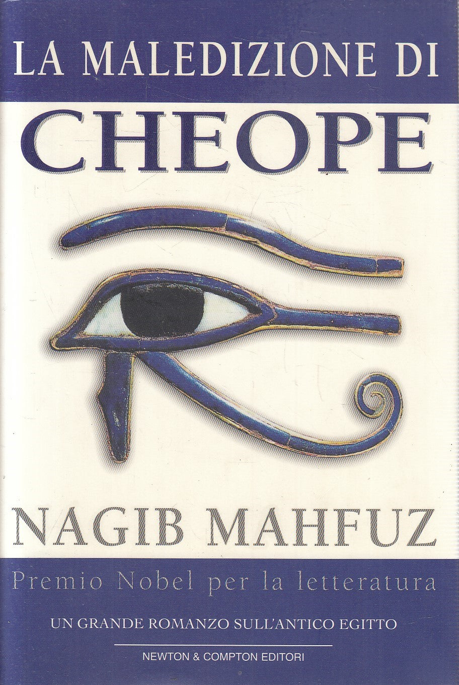 LA MALEDISIONE DI CHEOPE - NAGIB MAHFUZ - NEWTON NARRATIVA - CS - JXS226