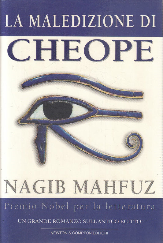 LA MALEDISIONE DI CHEOPE - NAGIB MAHFUZ - NEWTON NARRATIVA - CS - JXS226