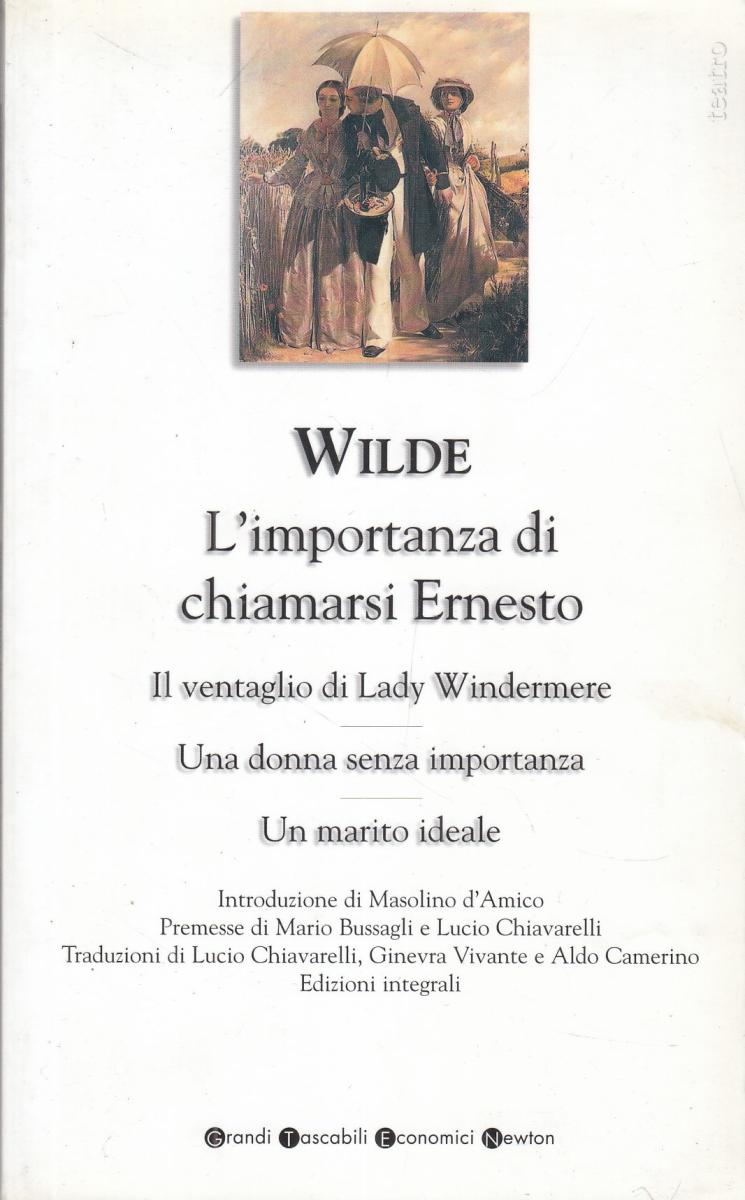 LN2- L'IMPORTANZA DI CHIAMARSI ERNESTO- WILDE- NEWTON GRANDI TASCABILI- B- JXS76