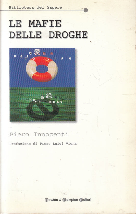 LN2- LE MAFIE DELLE DROGHE - INNOCENTI - NEWTON BIBLIOTECA SAPERE - B - JXS162