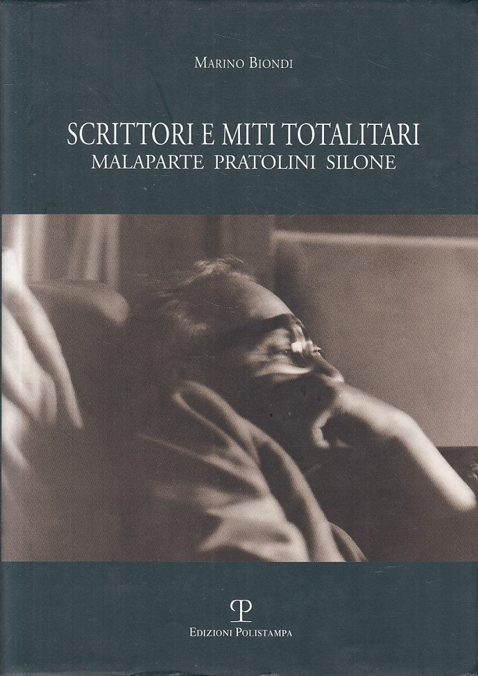 LS- SCRITTORI E MITI TORALITARI - BIONDI - POLISTAMPA --- 2002 - CS - ZFS162