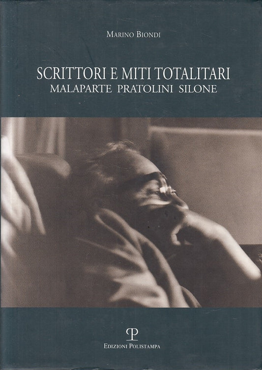 LS- SCRITTORI E MITI TORALITARI - BIONDI - POLISTAMPA --- 2002 - CS - ZFS162