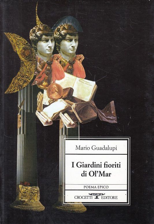 LN- I GIARDINI FIORITI DI OL'MAR - GUADALUPI - CROCETTI --- 2009 - B - ZFS6