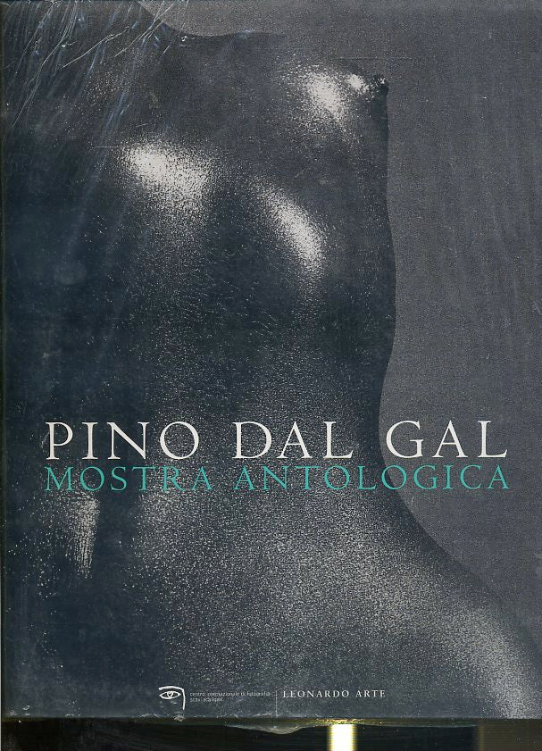 LT- PINO DAL GAL MOSTRA ANTOLOGICA ILLUSTRATO -- LENARDO ARTE--- 2000- B- YDS578