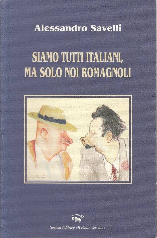 LN- SIAMO TUTTI ITALIANI MA NOI ROMAGNOLI -- PONTE VECCHIO --- 2005 - B - ZFS272