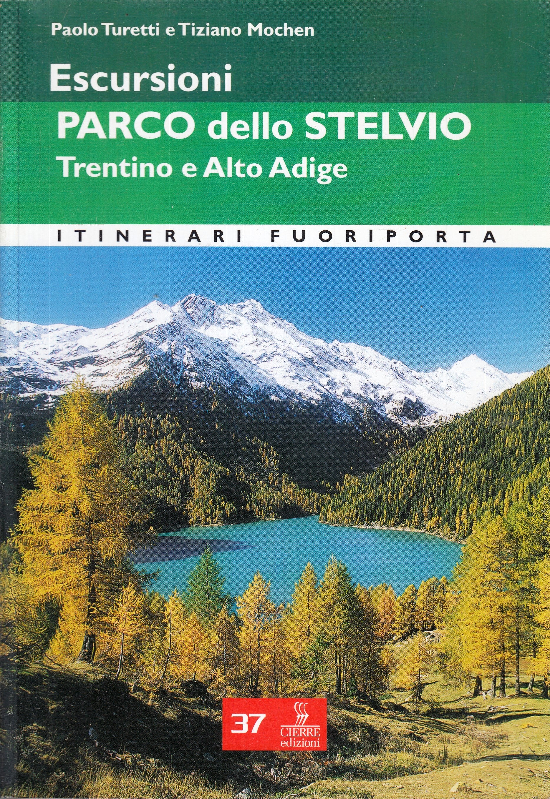LV- ESCURSIONI PARCO DELLO STELVIO TRENTINO E ALTO ADIGE- TURETTI MOCHEN- YFS498