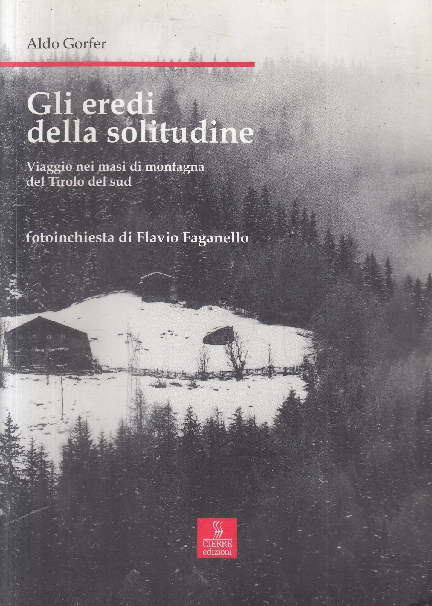 LS- GLI EREDI DELLA SOLITUDINE TIROLO SUD- GORFER - CIERRE --- 2003 - B - ZFS634