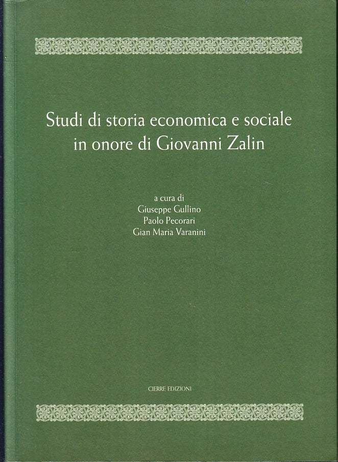 Studi di storia economica e sociale in onore di Giovanni Zalin - Cierre - ZFS205