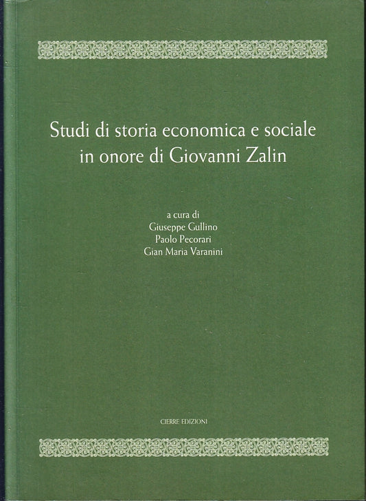 Studi di storia economica e sociale in onore di Giovanni Zalin - Cierre - ZFS205