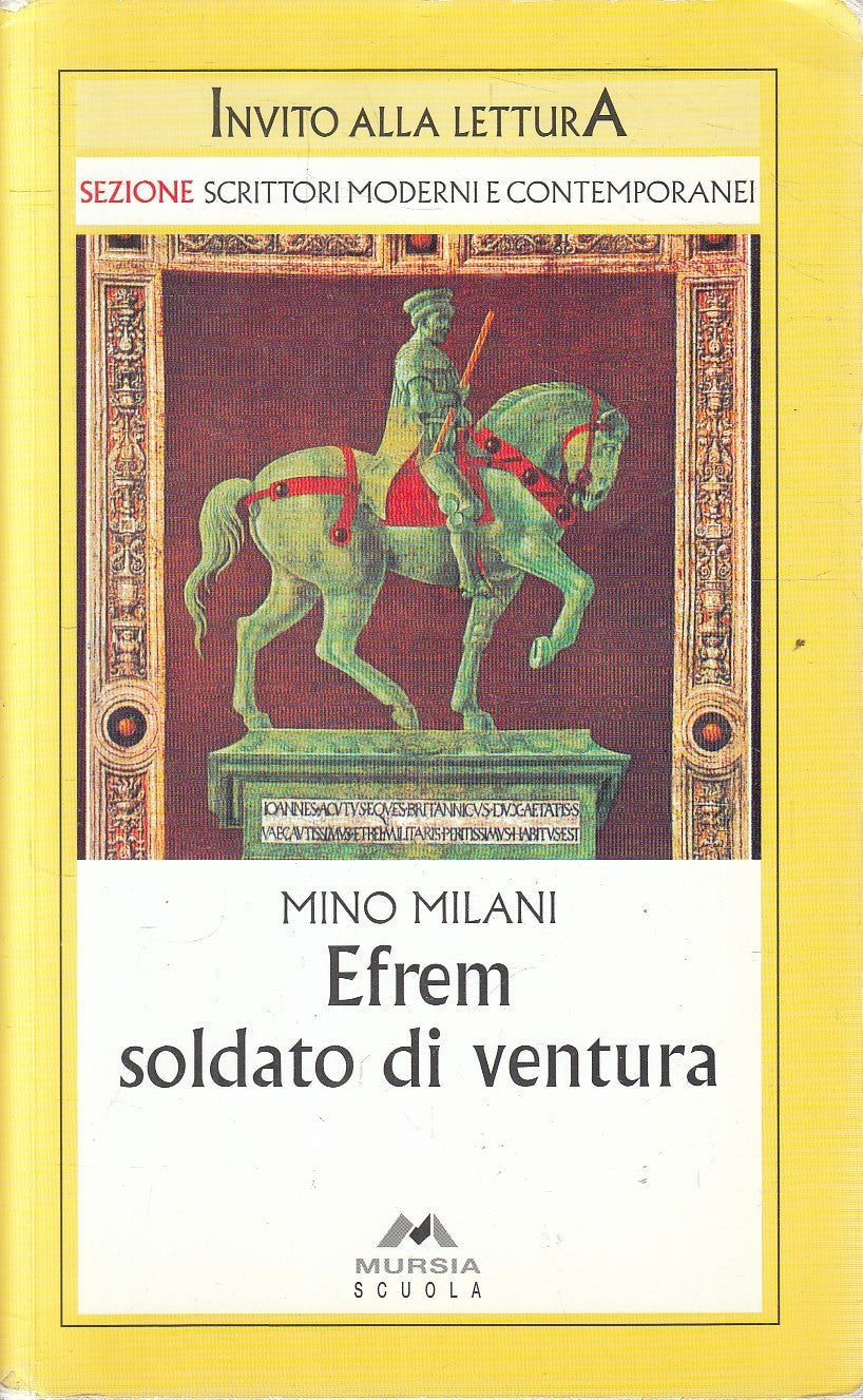 LN2- EFREM SOLDATO DI VENTURA - MINO MILANI - MURSIA SCUOLA - B - JXS219