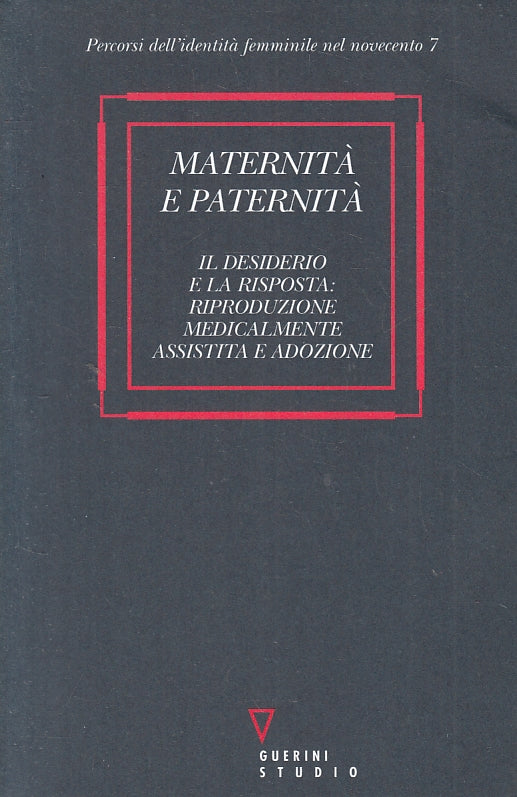 LZ- MATERNITA' E PATERNITA' -- GUERINI STUDIO --- 1999 - B - YFS17