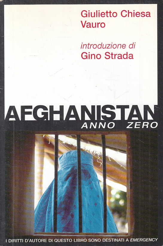 LS- AFGHANISTAN ANNO ZERO - GIULIETTO CHIESA VAURO- EMERGENCY--- 2002- B- ZFS217