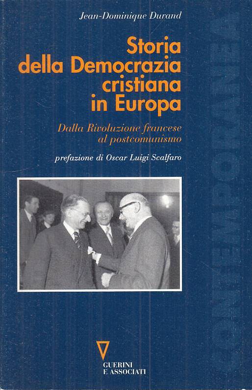 LS- STORIA DEMOCRAZIA CRISTIANA EUROPA - DURAND - GUERINI --- 2002 - B - ZTS113