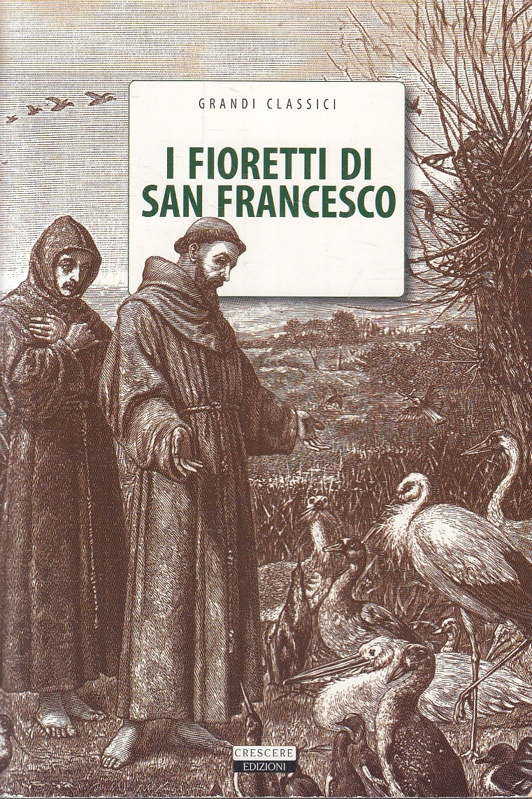 LN2- I FIORETTI DI SAN FRANCESCO - CRESCERE GRANDI CLASSICI - B - JXS95