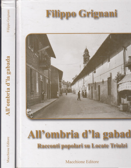 LS- ALL'OMBRA D'LA GABADA LOCATE TRIULZI - GRIGNANI ---- 2009- C- YFS299- C- YFS